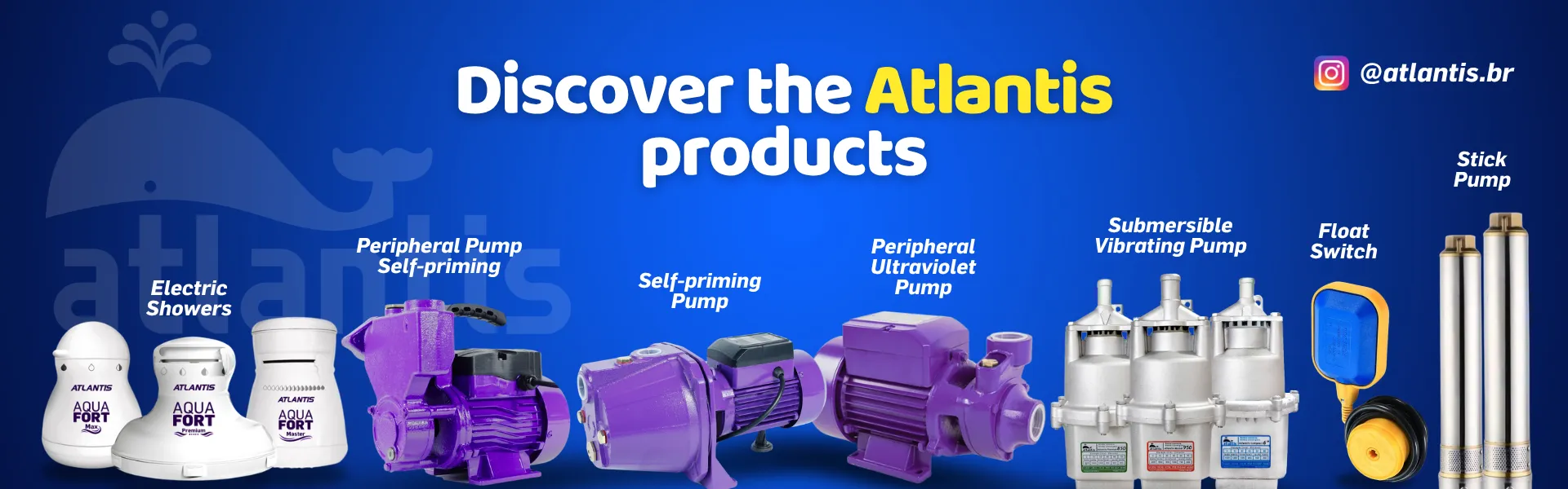 Conheça os produtos Atlantis